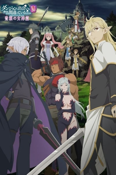 Is It Wrong to Try to Pick Up Girls in a Dungeon - Season 5 [Sub: Eng]