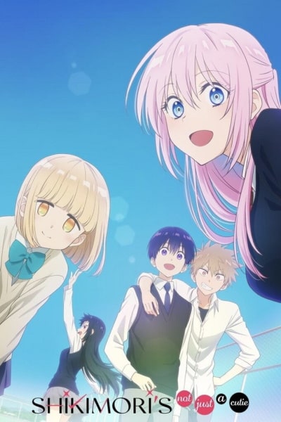 Shikimori's Not Just a Cutie - Season 1 [Sub: Eng]