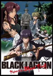 Black Lagoon: Roberta's Blood Trail [Audio: Eng]