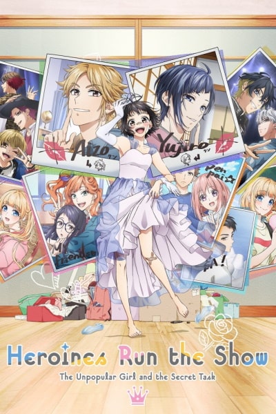 Heroines Run the Show: The Unpopular Girl and the Secret Task - Season 1