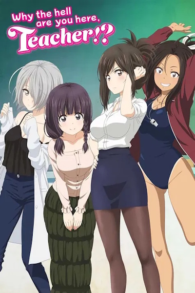 [18+] Why the Hell are You Here Teacher - Season 1