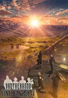 Brotherhood: Final Fantasy XV [Sub: Eng]